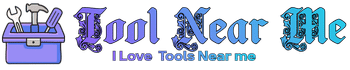 I love Tools Near Me